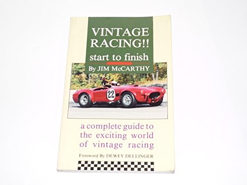 Stock image for Vintage Racing!!: Start to Finish for sale by Books From California