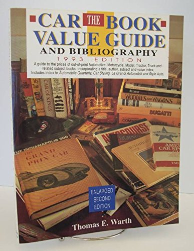 Car Book Value Guide and Bibliography: 1993 (9780962554124) by Warth, Thomas E.