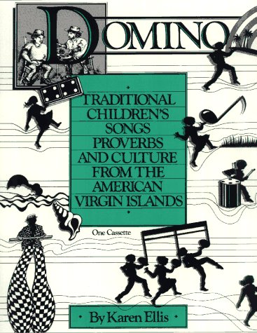 9780962556036: Domino Traditional Children's Songs Proverbs and Culture From the American Virgin Islands