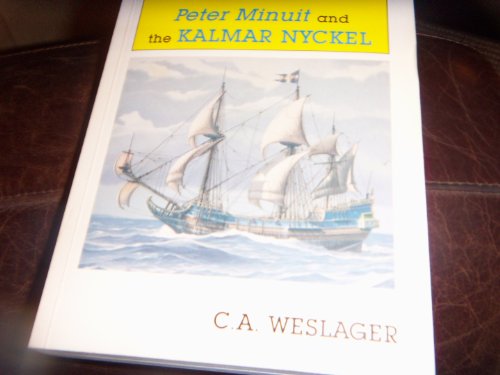 Stock image for A Man and His Ship: Peter Minuit and the Kalmar Nyckel for sale by Front Cover Books