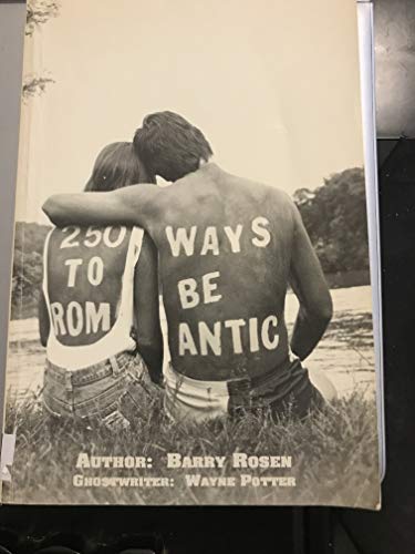 Beispielbild fr 250 Ways to Be Romantic zum Verkauf von Aaron Books