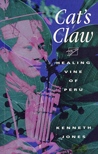 9780962563836: Title: Cats Claw Healing Vine of Peru