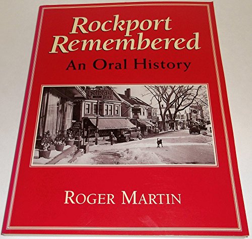Stock image for Rockport Remembered: An Oral History for sale by ThriftBooks-Atlanta