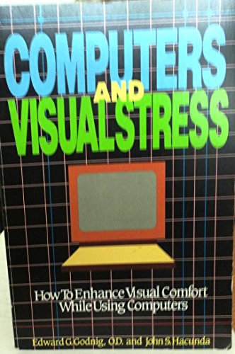 Beispielbild fr Computers and Visual Stress: How to Enhance Visual Comfort While Using Computers zum Verkauf von Cape Breton Regional Library