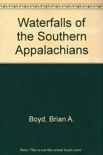 Stock image for Waterfalls of the Southern Appalachians for sale by Apple Book Service