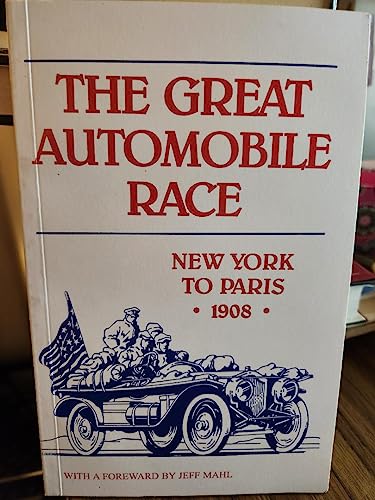 9780962579325: The Great Automobile Race: New York to Paris 1908