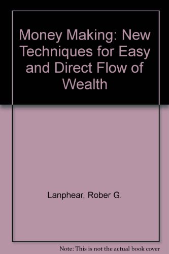 9780962580017: Money Making: New Techniques for Easy and Direct Flow of Wealth