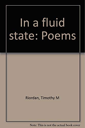 Stock image for In a fluid state: Poems for sale by Bookmans