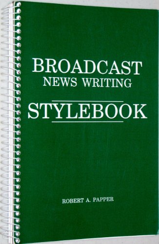 Stock image for Broadcast news writing stylebook for sale by POQUETTE'S BOOKS