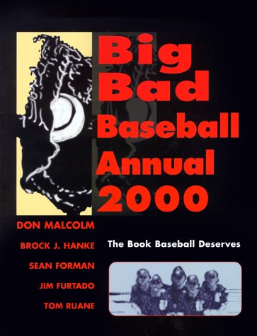 Beispielbild fr Big Bad Baseball Annual 2000 The Book Baseball Deserves zum Verkauf von Mike's Baseball Books