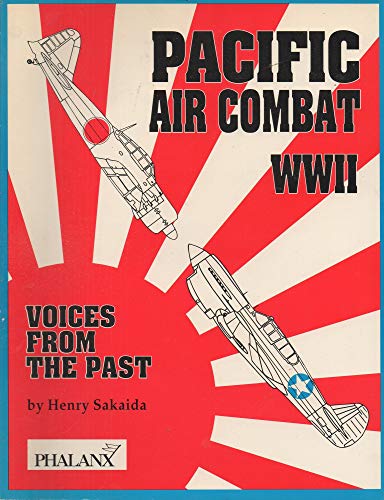 Stock image for Pacific Air Combat WWII Voices From the Past for sale by Book Booth