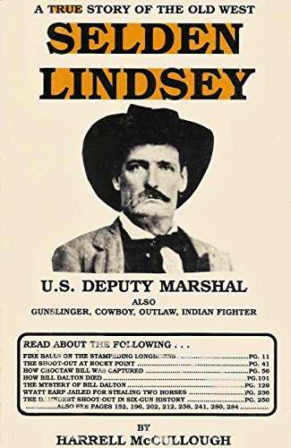 9780962591501: Selden Lindsey- U.S. Deputy Marshal by McCullough Harrell