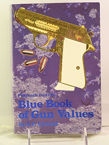 Stock image for Blue Book of Gun Values (15th Ed.) for sale by Persephone's Books