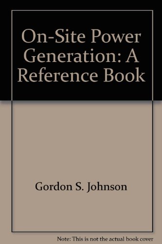 9780962594915: On-Site Power Generation: A Reference Book