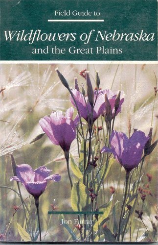 Field Guide to Wildflowers of Nebraska and the Great Plains