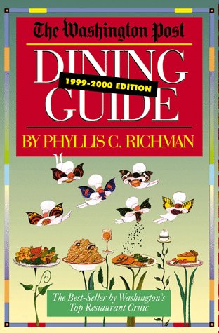 Beispielbild fr The Washington Post Dining Guide, 1999-2000 Edition zum Verkauf von Wonder Book