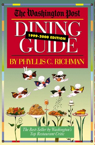 Imagen de archivo de The Washington Post Dining Guide, 1999-2000 Edition a la venta por Wonder Book