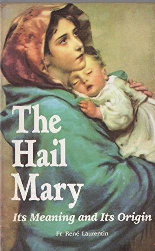 9780962597572: Hail Mary: Its Meaning