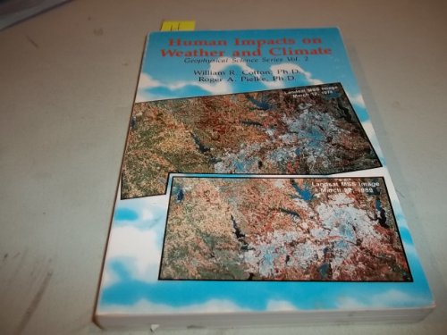 Stock image for Human Impacts on Weather and Climate [Geophysical Science Series, Volume 2] for sale by Tiber Books