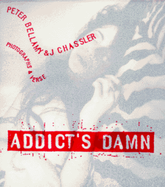 9780962599439: Addict's Damn: An Interleaving of Architecture and the Homeless