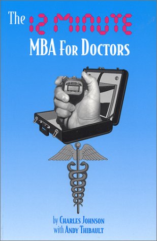 Imagen de archivo de The 12-Minute MBA for Doctors a la venta por HPB-Red