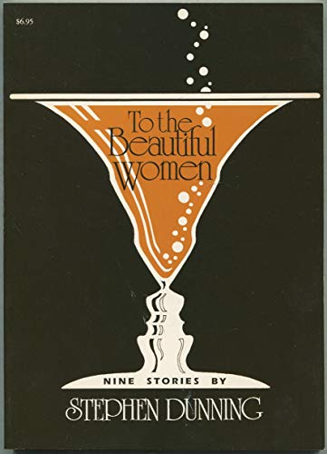 To the Beautiful Women (9780962600609) by Stephen Dunning
