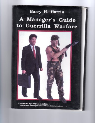 Stock image for A Manager's Guide to Guerrilla Warfare for sale by HPB-Red