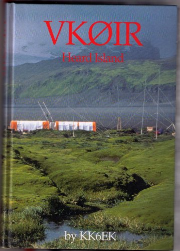 Stock image for VK0IR: The 1997 Heard Island Expedition for sale by HPB-Red