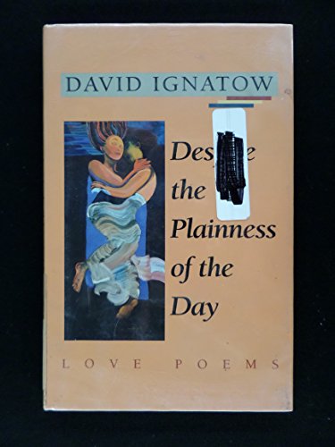 Despite the Plainness of Day (9780962602306) by Ignatow, David