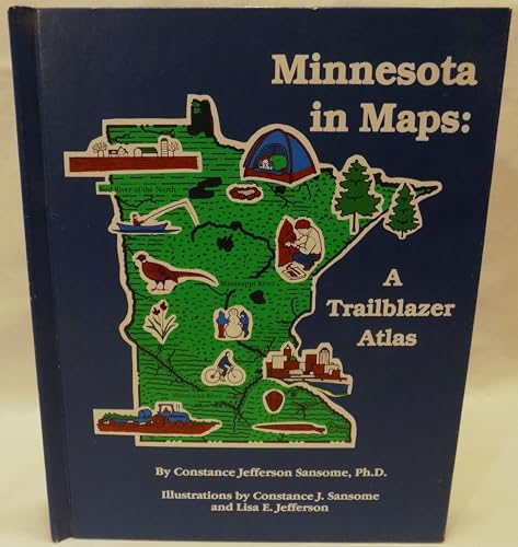 Stock image for Minnesota in Maps: A Trailblazer Atlas for sale by MLC Books