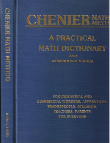 9780962606106: Chenier Math Method: A Practical Math Dictionary and Workbook-Textbook