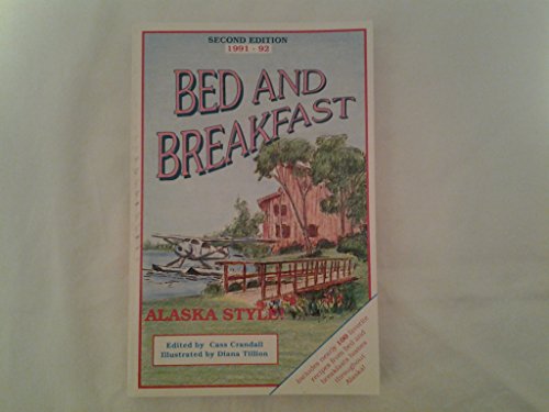 Beispielbild fr Bed and Breakfast Alaska Style zum Verkauf von Robinson Street Books, IOBA