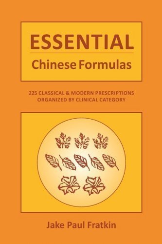 Beispielbild fr Essential Chinese Formulas, 225 Classical & Modern Prescriptions Organized By Clinical Category zum Verkauf von SecondSale