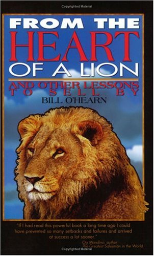 Beispielbild fr From the Heart of a Lion and Other Lessons to Sell by zum Verkauf von SecondSale