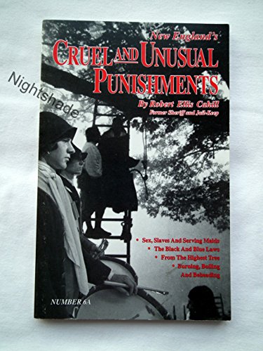 Beispielbild fr New England's Cruel and Unusual Punishme (New England's Collectible Classics) zum Verkauf von HPB-Emerald