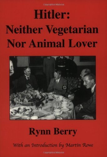 Stock image for Hitler: Neither Vegetarian Nor Animal Lover for sale by Firefly Bookstore