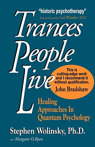 Beispielbild fr Trances People Live : Healing Approaches in Quantum Psychology zum Verkauf von Better World Books