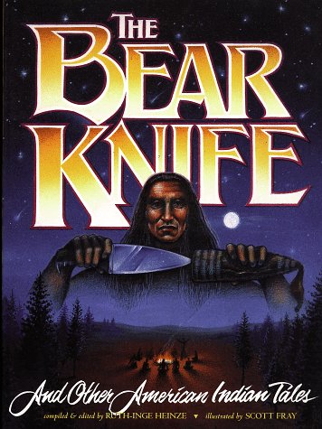 Stock image for The Bear Knife and Other American Indian Tales for sale by Ammareal