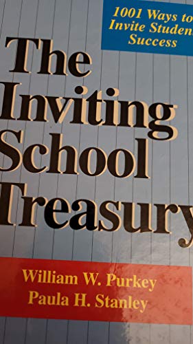 Stock image for The Inviting School Treasury: 1001 [I.E. 1024] Ways to Invite Student Success for sale by ThriftBooks-Atlanta