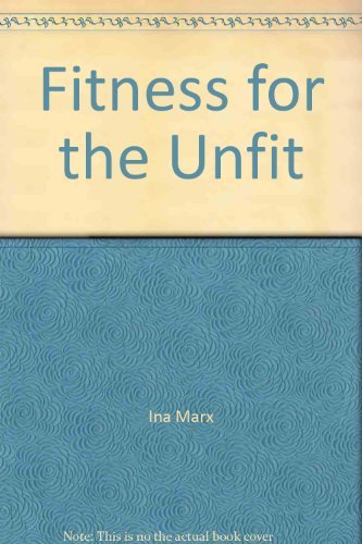 9780962619403: Fitness for the Unfit