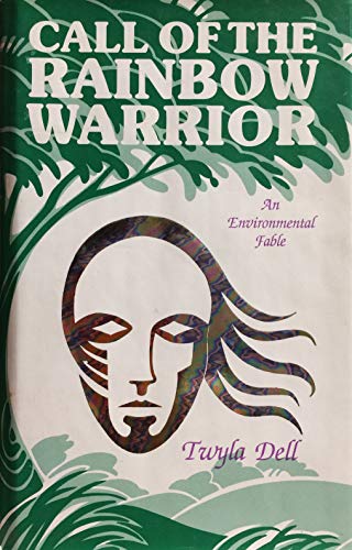 9780962619700: Call of the Rainbow Warrior: An Environmental Fable