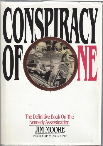 Beispielbild fr Conspiracy of One : The Definitive Book on the Kennedy Assassination zum Verkauf von Better World Books