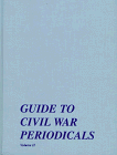 Imagen de archivo de Guide to Civil War Periodicals a la venta por Better World Books