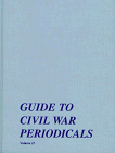 Stock image for Guide to Civil War periodicals, volume II for sale by Hammer Mountain Book Halls, ABAA