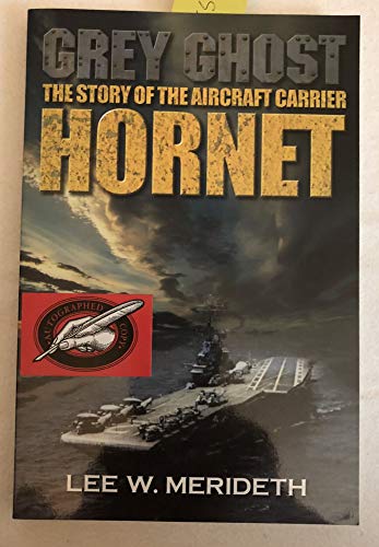 Stock image for Grey Ghost: The Story of the Aircraft Carrier Hornet for sale by AwesomeBooks