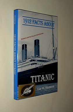 Imagen de archivo de 1912 Facts About the Titanic a la venta por Windy City Books