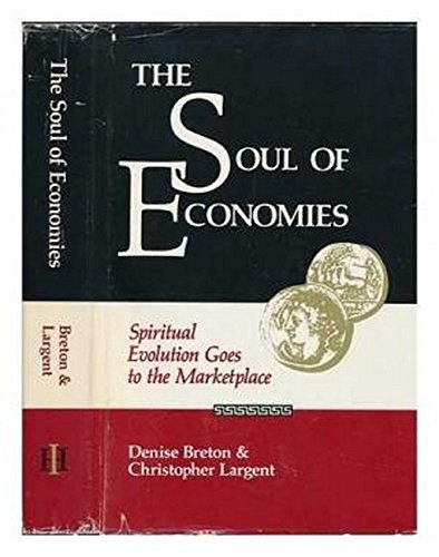 Beispielbild fr The Soul of Economies: Spiritual Evolution Goes to the Marketplace zum Verkauf von Wonder Book