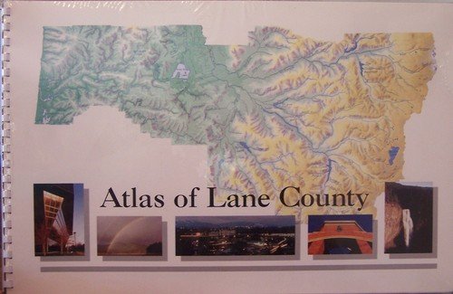 Atlas of Lane County, Oregon (9780962624001) by Meacham, James E.