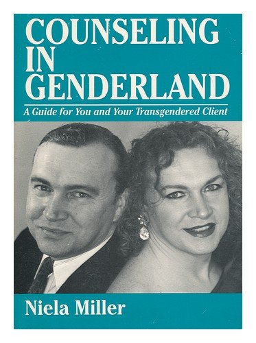 Imagen de archivo de Counseling in Genderland : A Guide for You and Your Transgendered Client a la venta por Better World Books: West