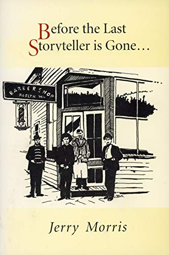 9780962630507: Before the last storyteller is gone [Import] [Paperback] by Jerry Morris